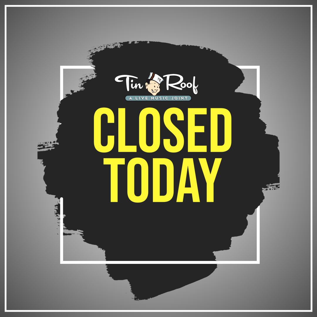CLOSED TODAY (Blank)